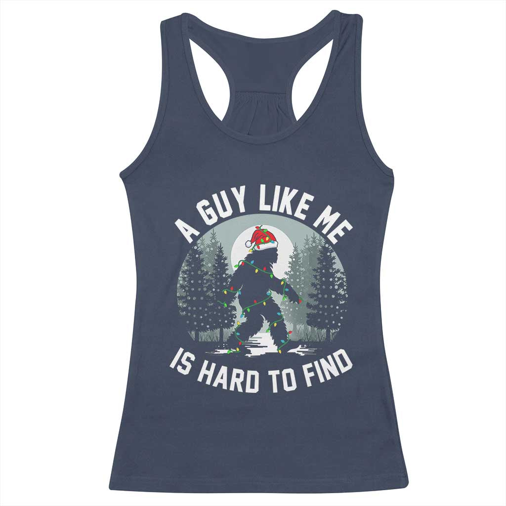 Funny Bigfoot Christmas Racerback Tank Top A Guy Like Me Is Hard To Find - Wonder Print Shop