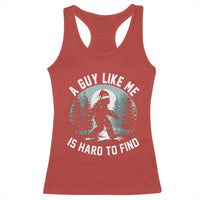 Funny Bigfoot Christmas Racerback Tank Top A Guy Like Me Is Hard To Find - Wonder Print Shop