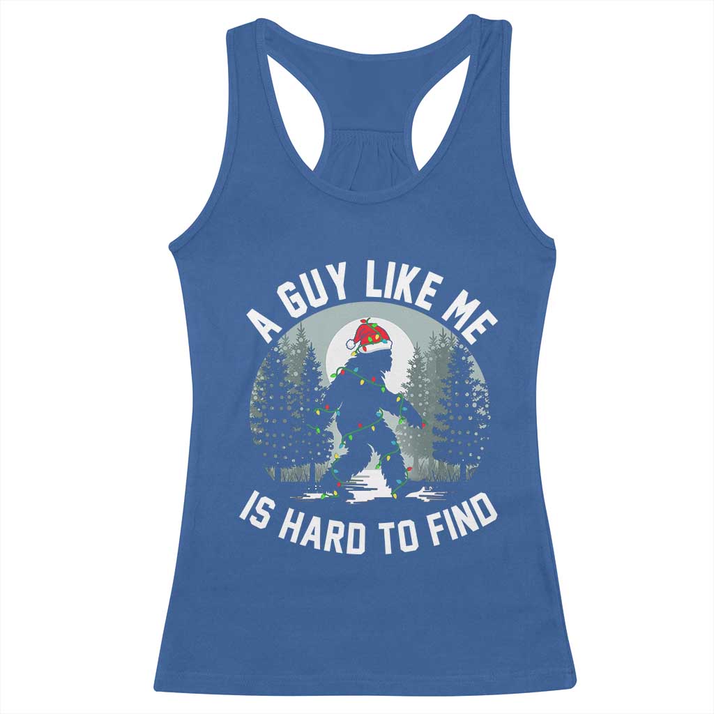 Funny Bigfoot Christmas Racerback Tank Top A Guy Like Me Is Hard To Find - Wonder Print Shop