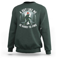 Funny Bigfoot Christmas Sweatshirt A Guy Like Me Is Hard To Find - Wonder Print Shop