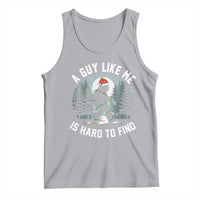 Funny Bigfoot Christmas Tank Top A Guy Like Me Is Hard To Find - Wonder Print Shop