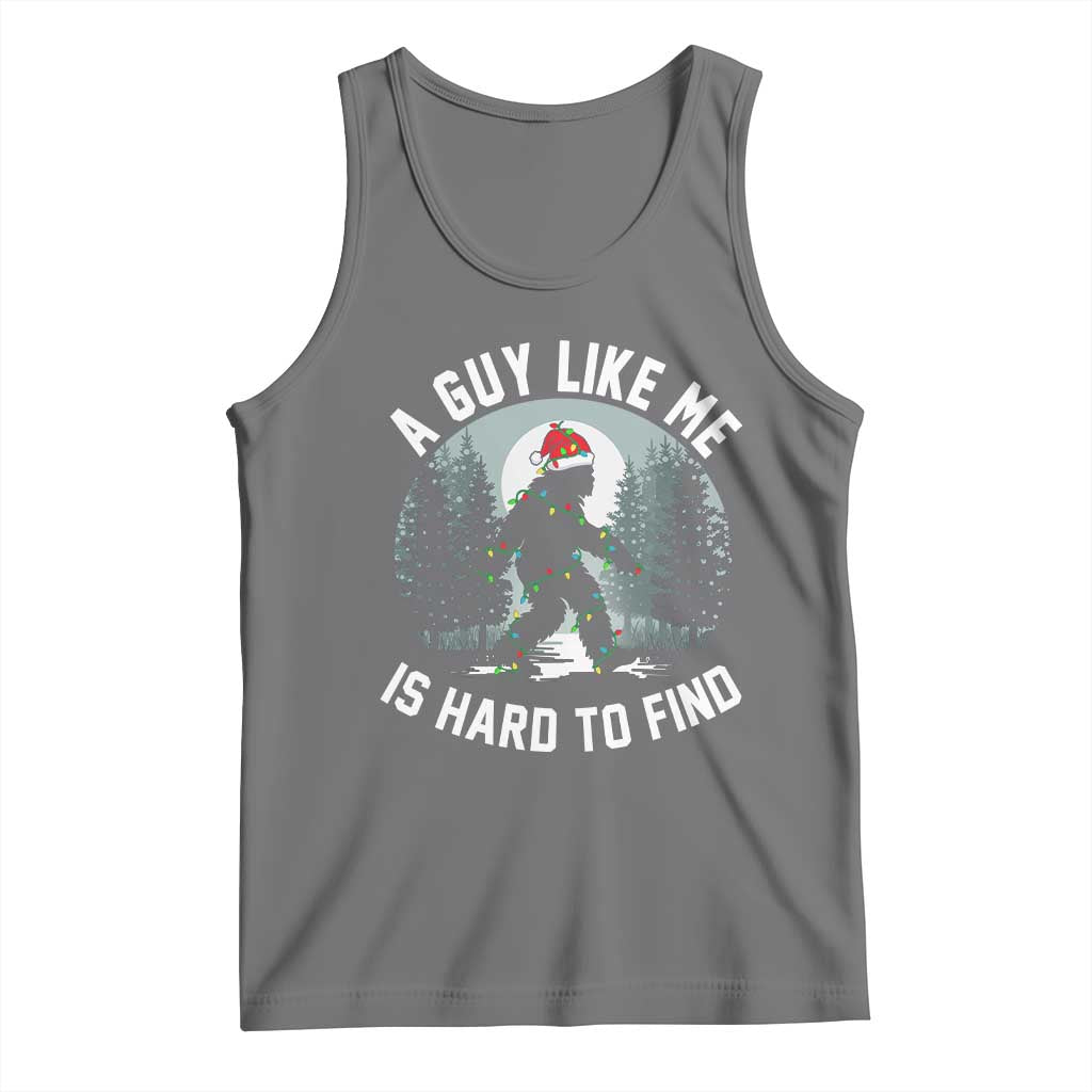 Funny Bigfoot Christmas Tank Top A Guy Like Me Is Hard To Find - Wonder Print Shop