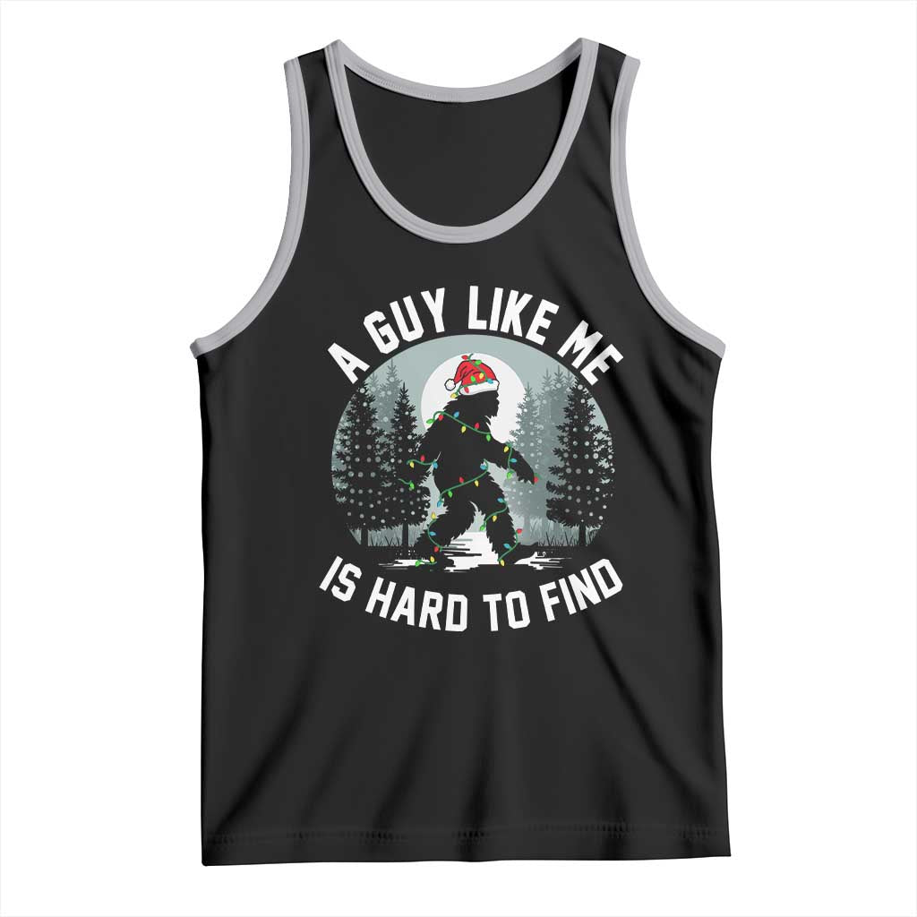 Funny Bigfoot Christmas Tank Top A Guy Like Me Is Hard To Find - Wonder Print Shop