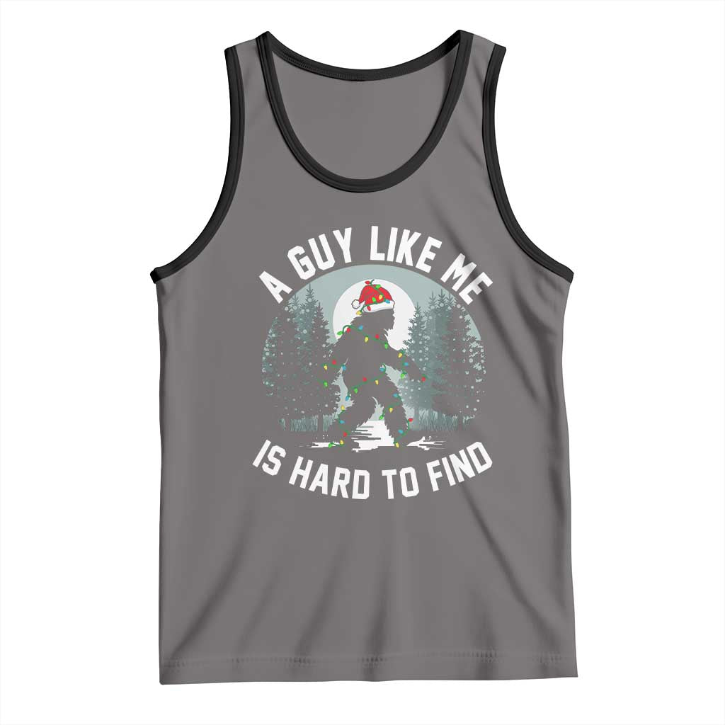 Funny Bigfoot Christmas Tank Top A Guy Like Me Is Hard To Find - Wonder Print Shop