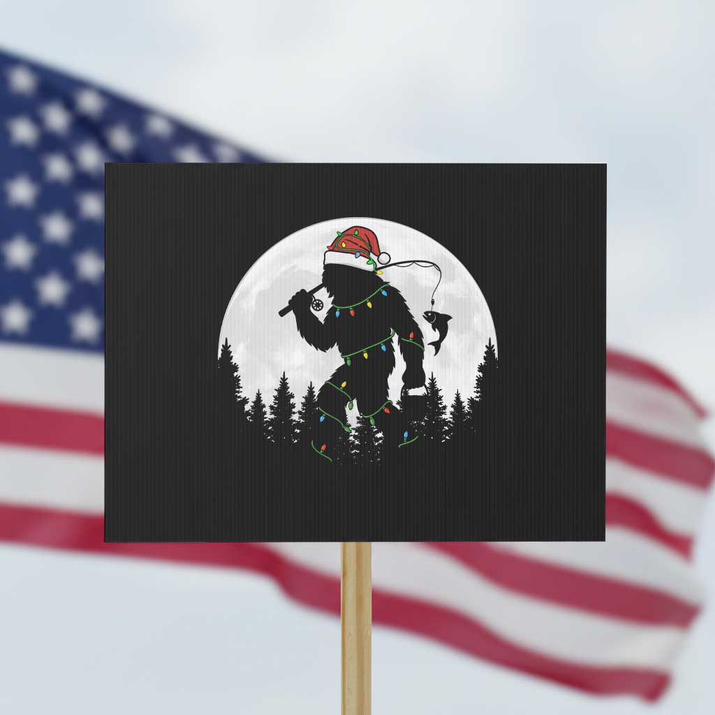 Funny Bigfoot Fishing Christmas Protest Sign Sasquatch Moon Fisherman - Wonder Print Shop