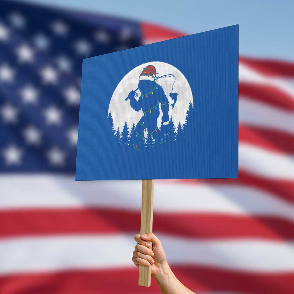 Funny Bigfoot Fishing Christmas Protest Sign Sasquatch Moon Fisherman - Wonder Print Shop