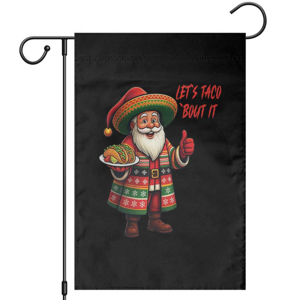 Funny Santa Taco Mexican Garden Flag Let Us Taco About It - Wonder Print Shop