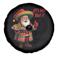Funny Santa Taco Mexican Spare Tire Cover Let Us Taco About It - Wonder Print Shop