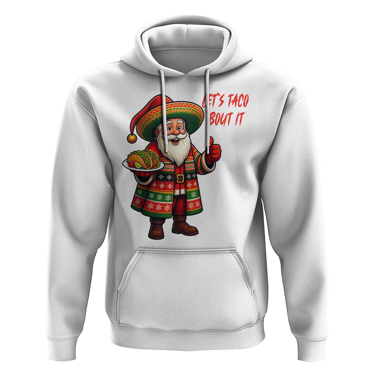 Funny Santa Taco Mexican Hoodie Let Us Taco About It - Wonder Print Shop