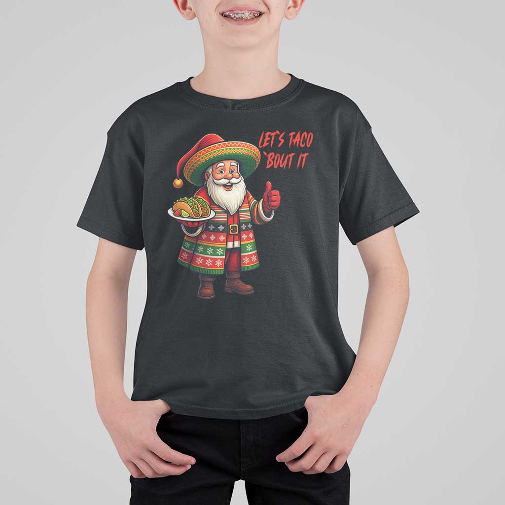 Funny Santa Taco Mexican T Shirt For Kid Let Us Taco About It - Wonder Print Shop