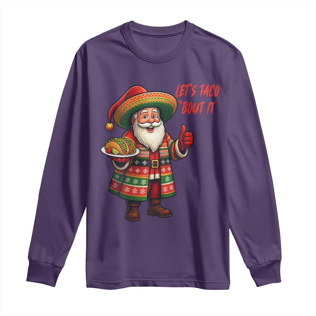 Funny Santa Taco Mexican Long Sleeve Shirt Let Us Taco About It - Wonder Print Shop