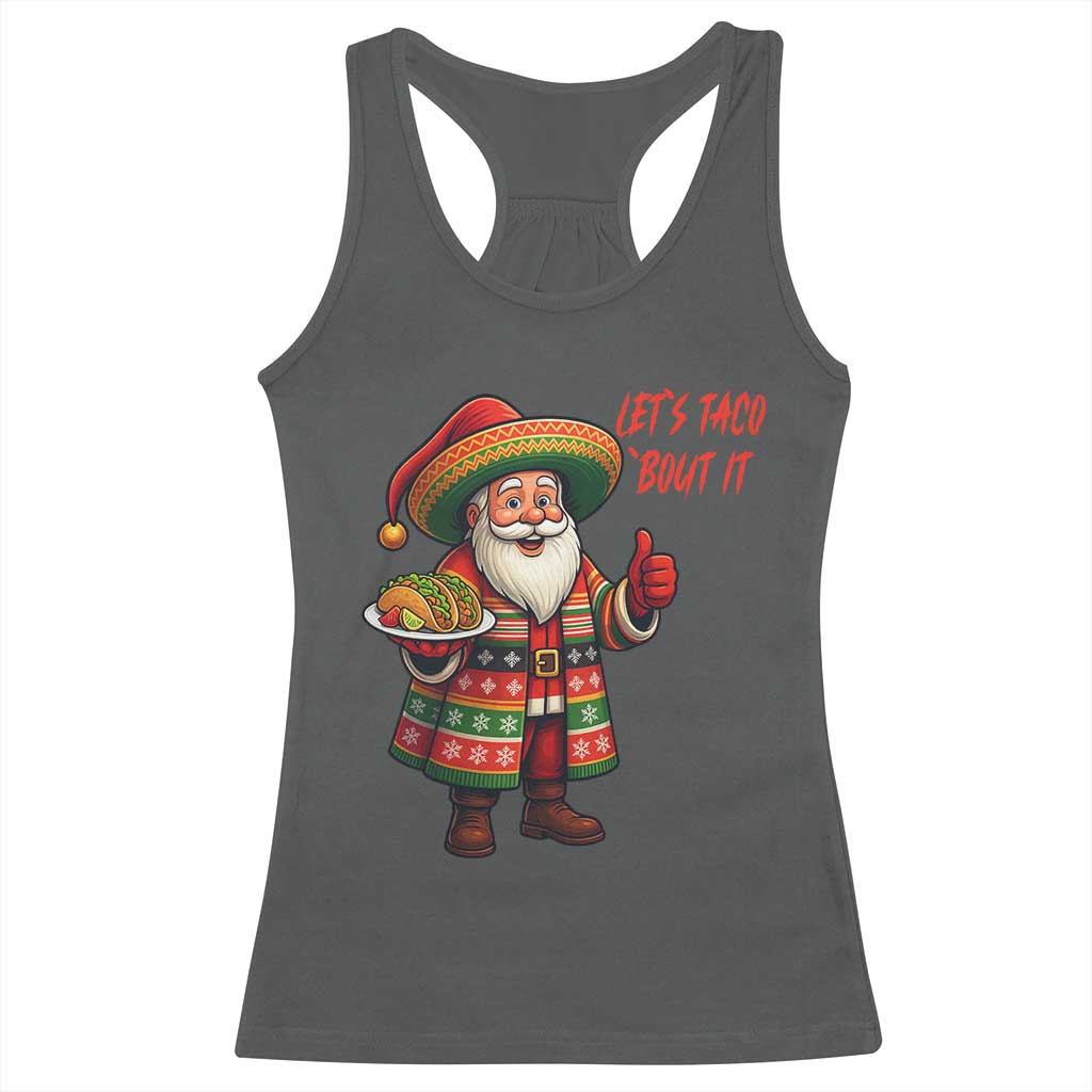 Funny Santa Taco Mexican Racerback Tank Top Let Us Taco About It - Wonder Print Shop