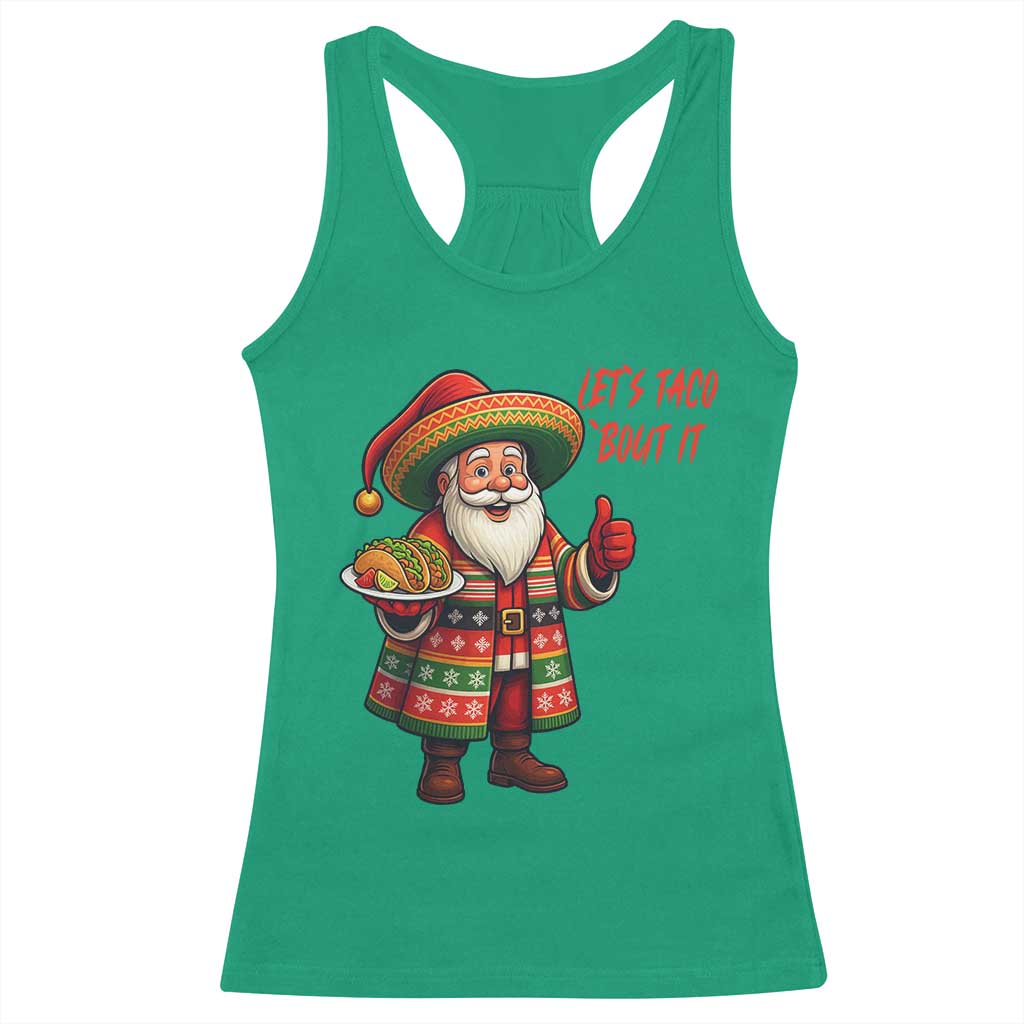 Funny Santa Taco Mexican Racerback Tank Top Let Us Taco About It - Wonder Print Shop