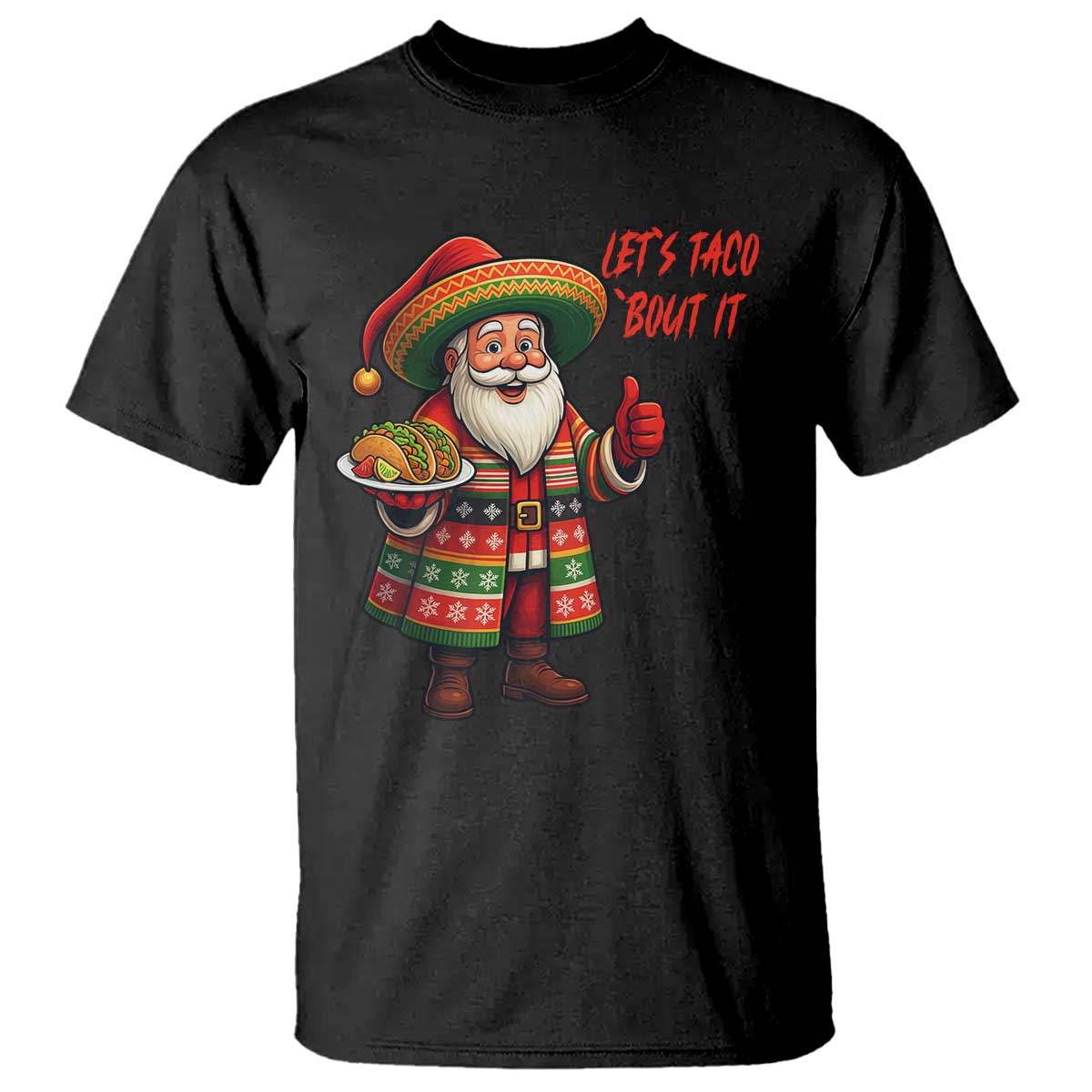Funny Santa Taco Mexican T Shirt Let Us Taco About It - Wonder Print Shop