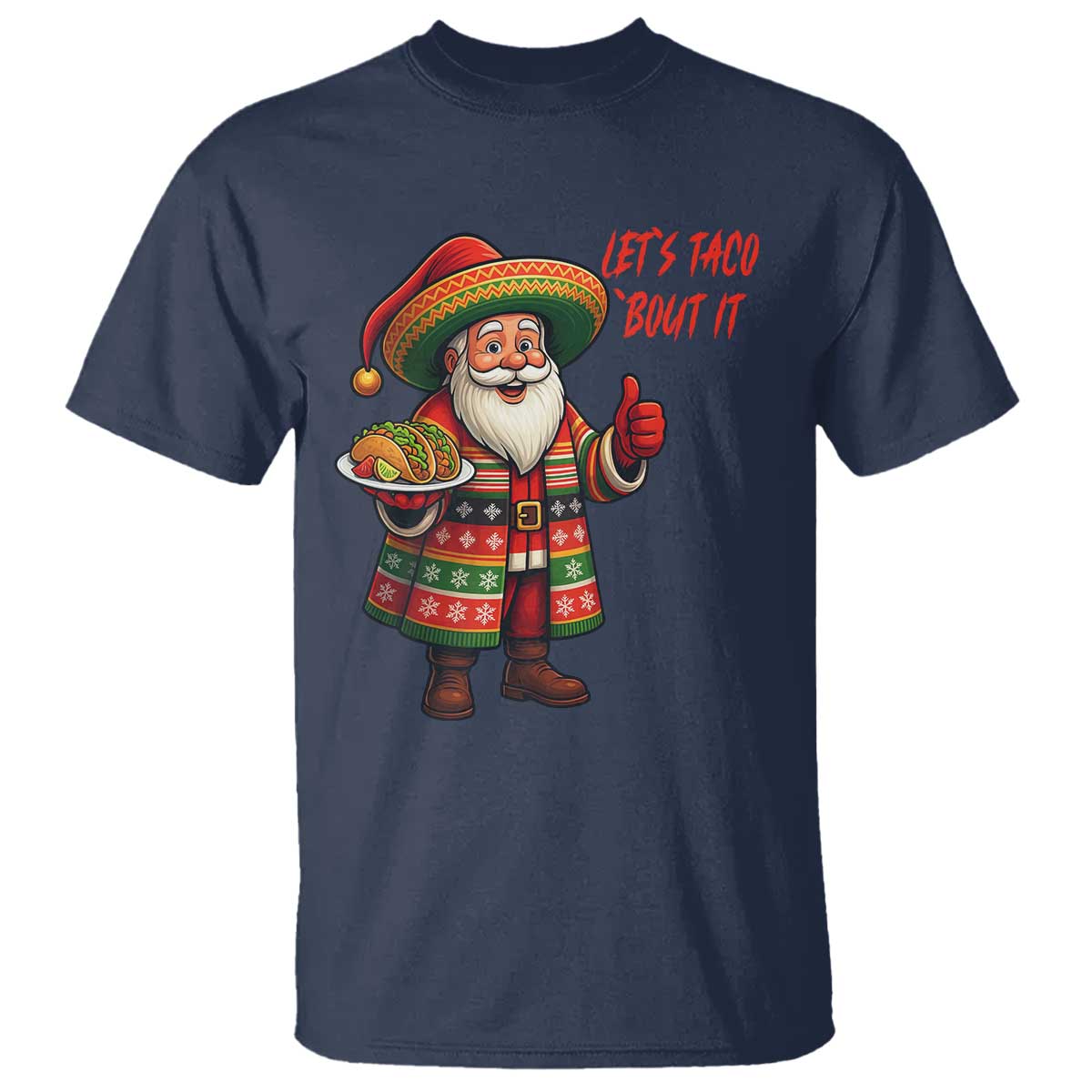 Funny Santa Taco Mexican T Shirt Let Us Taco About It - Wonder Print Shop