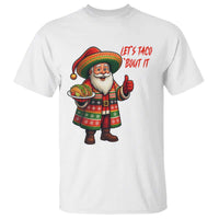 Funny Santa Taco Mexican T Shirt Let Us Taco About It - Wonder Print Shop