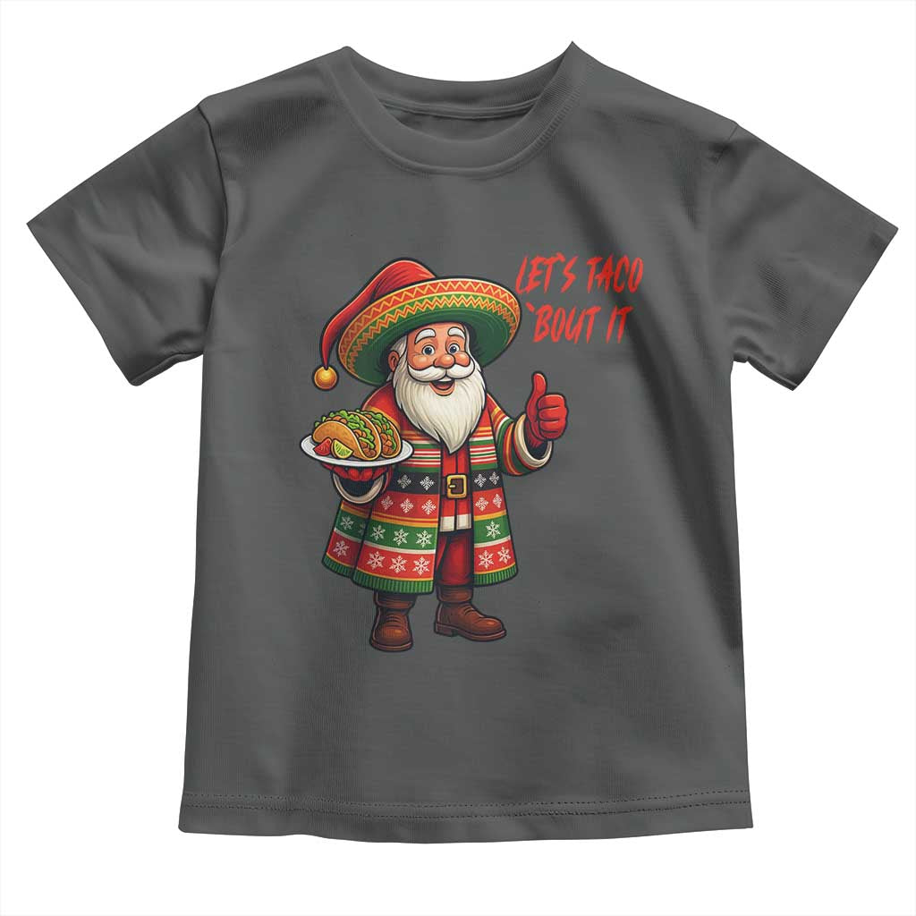 Funny Santa Taco Mexican Toddler T Shirt Let Us Taco About It - Wonder Print Shop