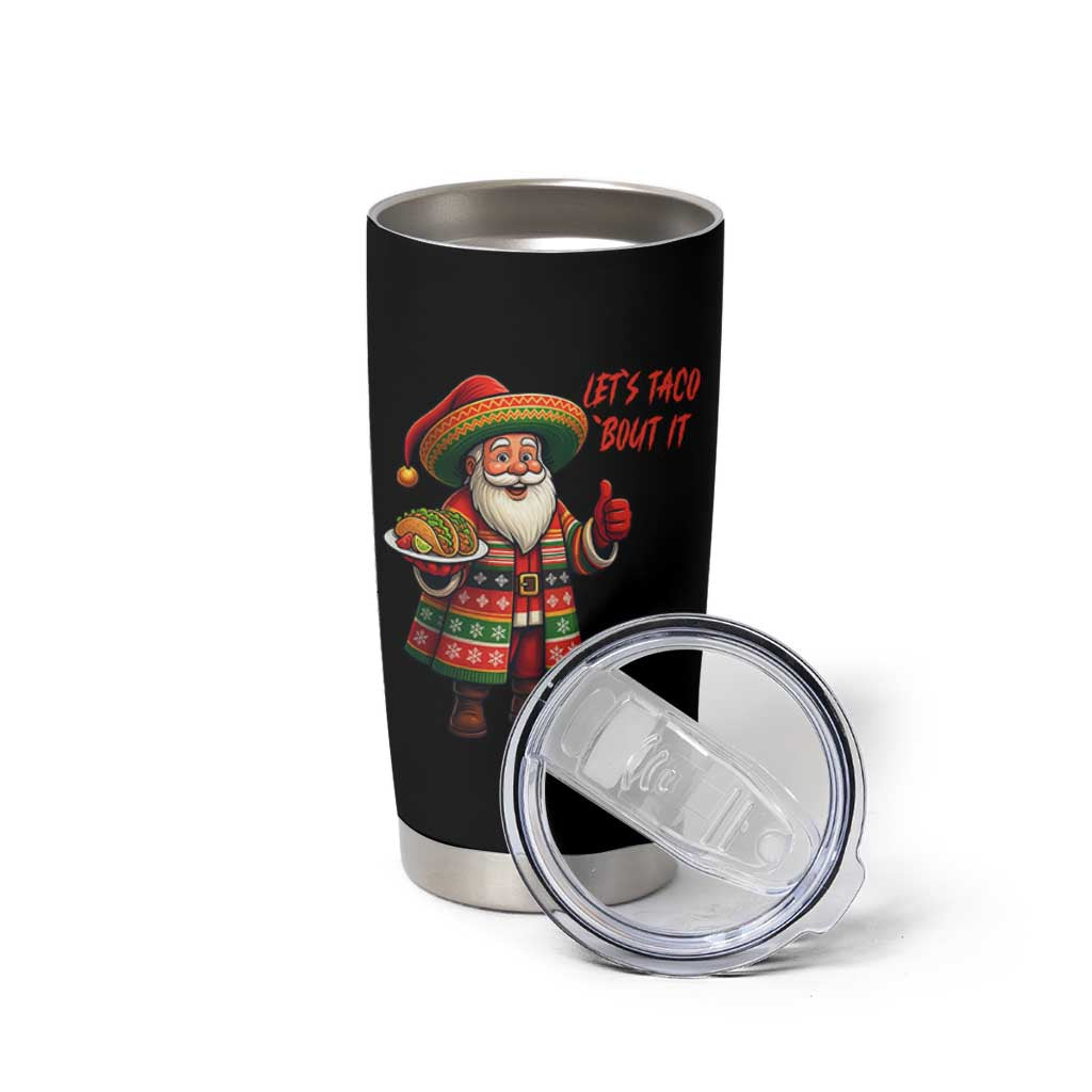 Funny Santa Taco Mexican Tumbler Cup Let Us Taco About It - Wonder Print Shop