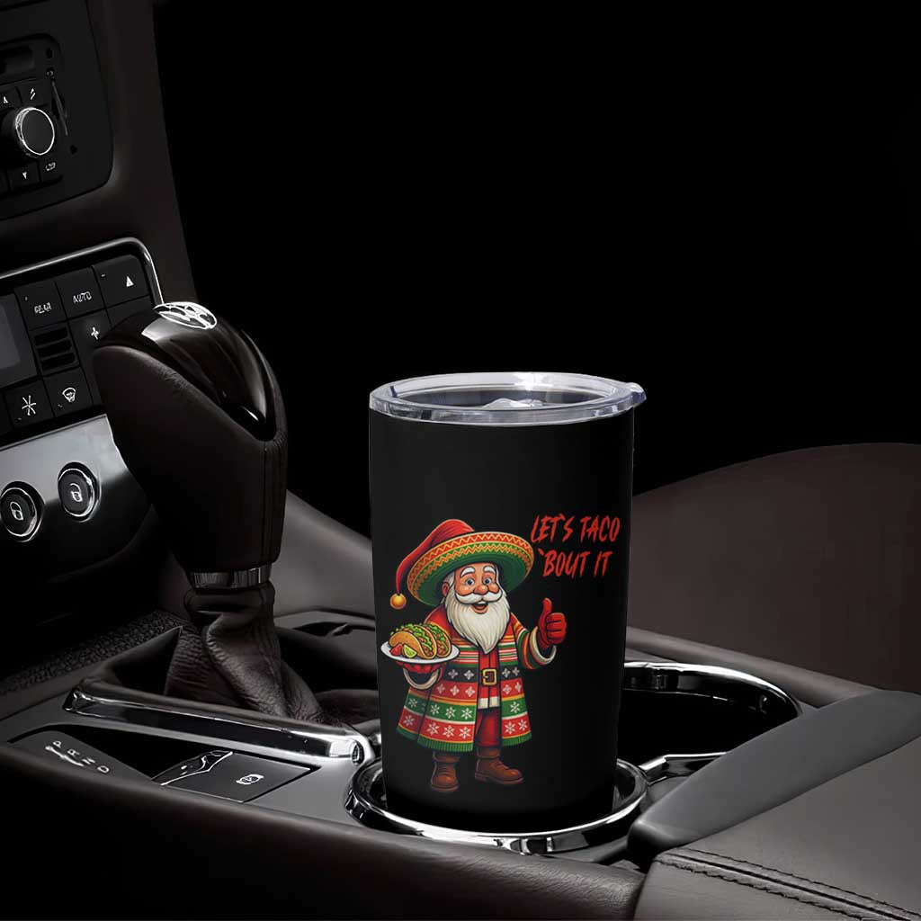 Funny Santa Taco Mexican Tumbler Cup Let Us Taco About It - Wonder Print Shop