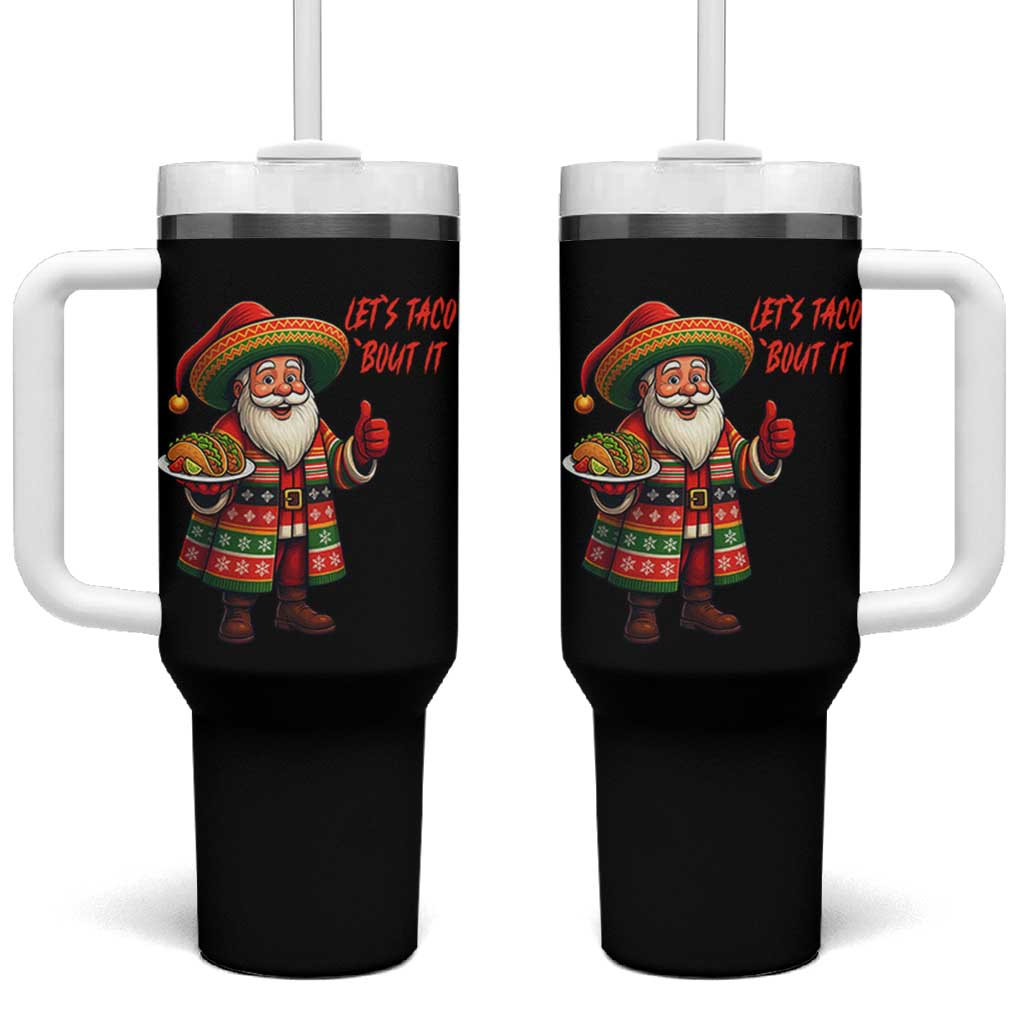 Funny Santa Taco Mexican Tumbler With Handle Let Us Taco About It - Wonder Print Shop