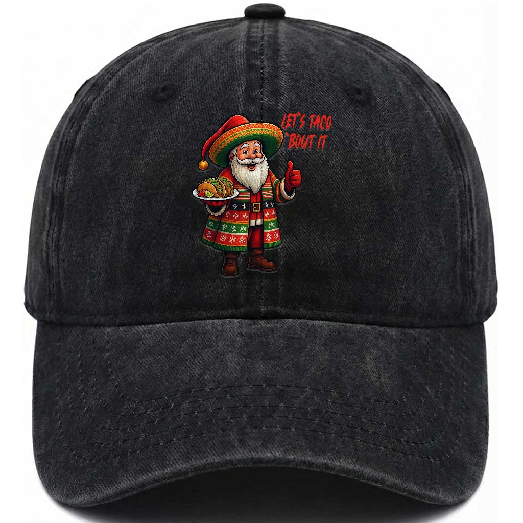 Funny Santa Taco Mexican Washed Cotton Baseball Cap Let Us Taco About It