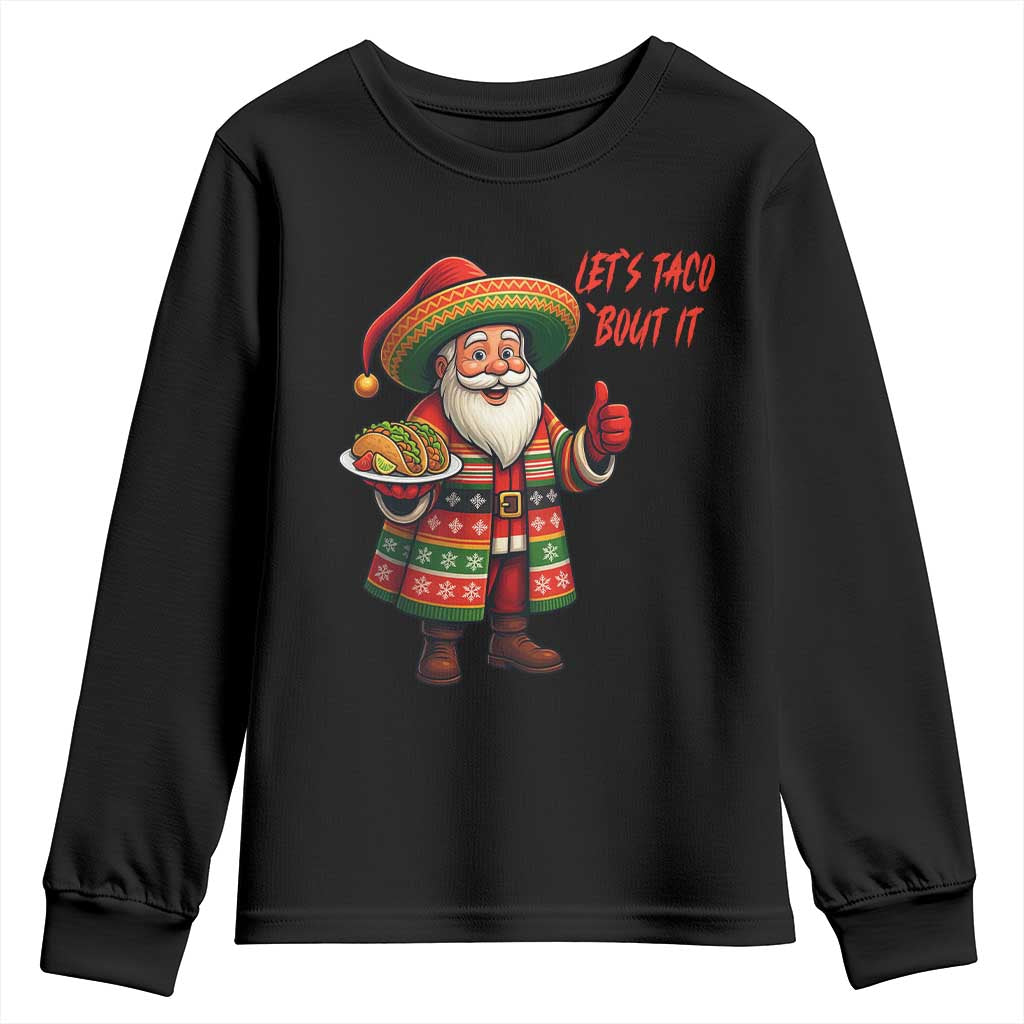 Funny Santa Taco Mexican Youth Sweatshirt Let Us Taco About It - Wonder Print Shop