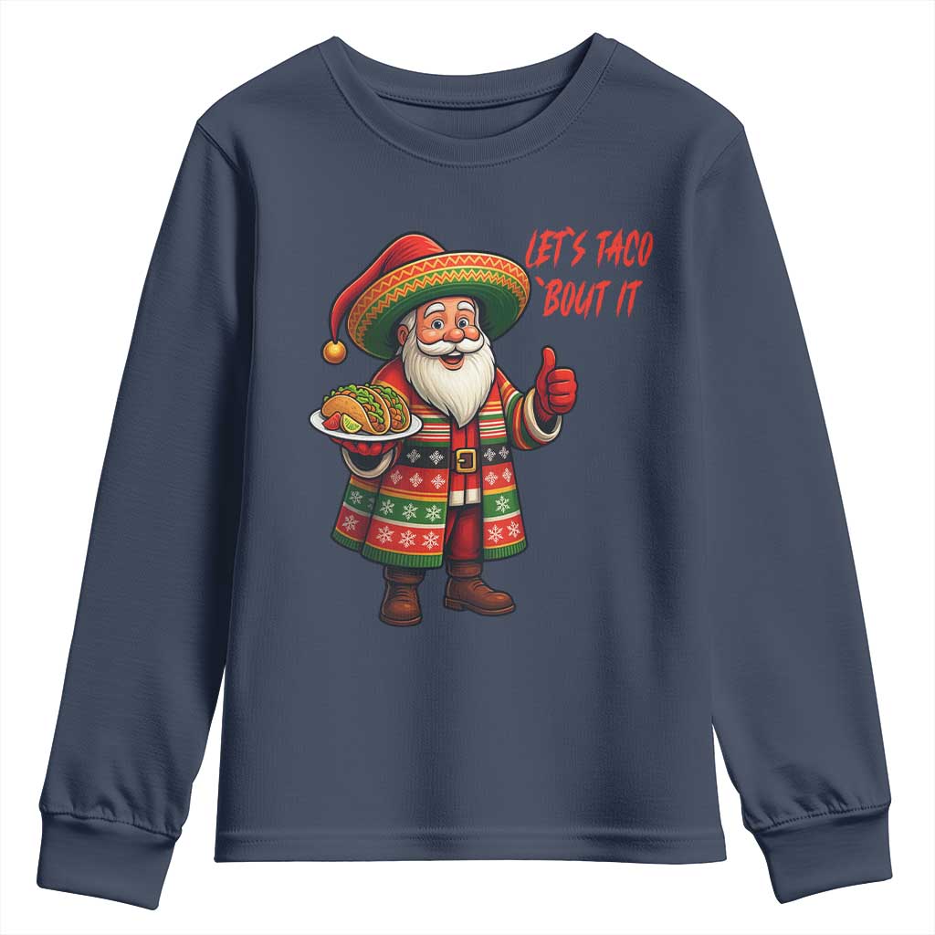Funny Santa Taco Mexican Youth Sweatshirt Let Us Taco About It - Wonder Print Shop