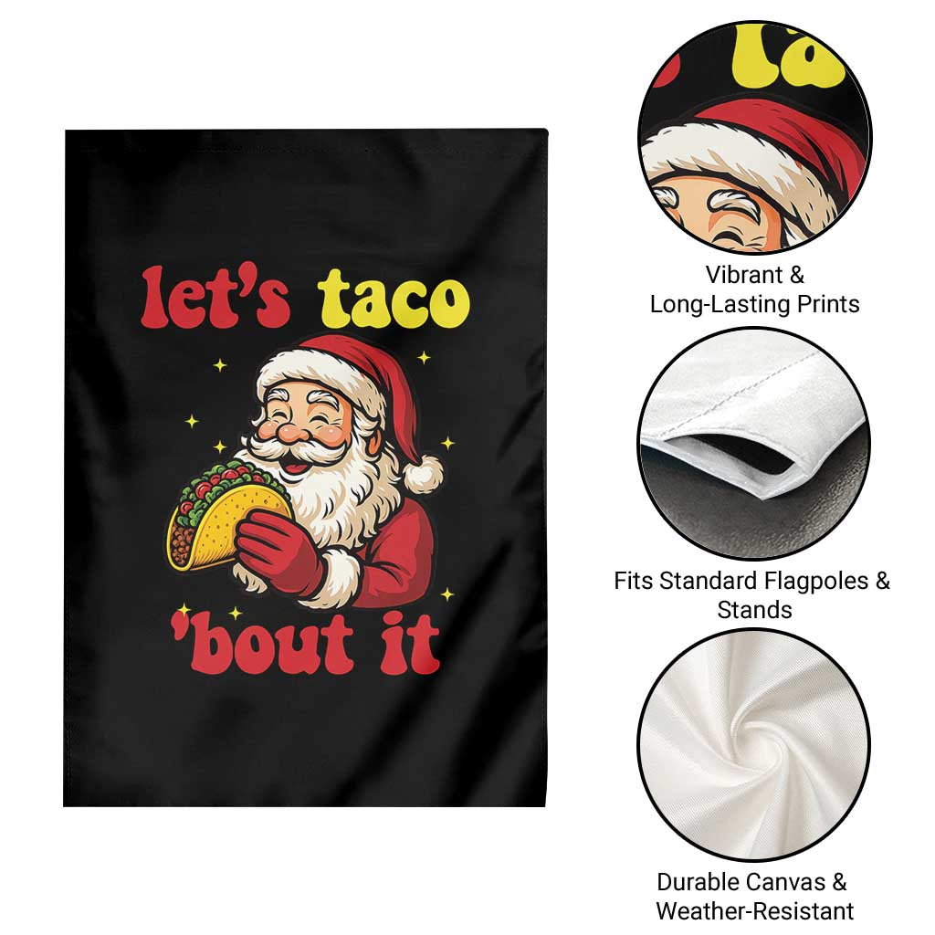 Funny Santa Taco Garden Flag Let Us Taco About It - Wonder Print Shop