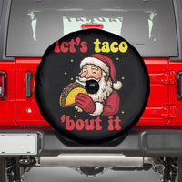 Funny Santa Taco Spare Tire Cover Let Us Taco About It - Wonder Print Shop