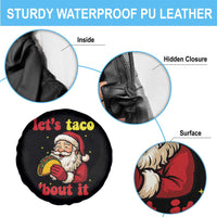 Funny Santa Taco Spare Tire Cover Let Us Taco About It - Wonder Print Shop