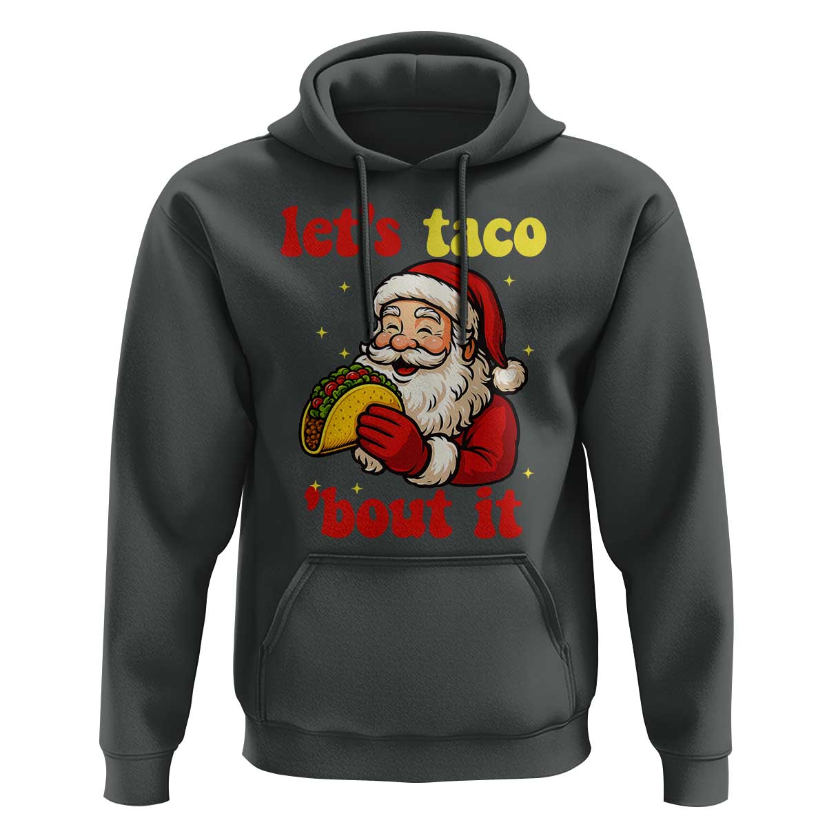 Funny Santa Taco Hoodie Let Us Taco About It - Wonder Print Shop