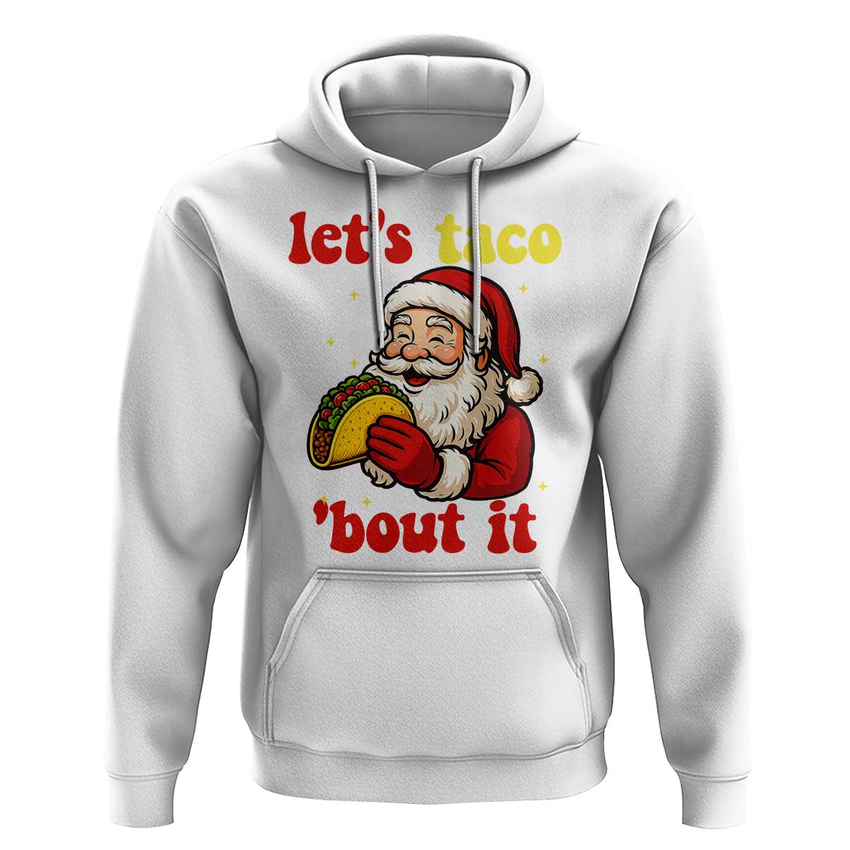 Funny Santa Taco Hoodie Let Us Taco About It - Wonder Print Shop