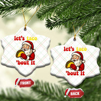 Funny Santa Taco Ceramic Ornament Let Us Taco About It - Wonder Print Shop