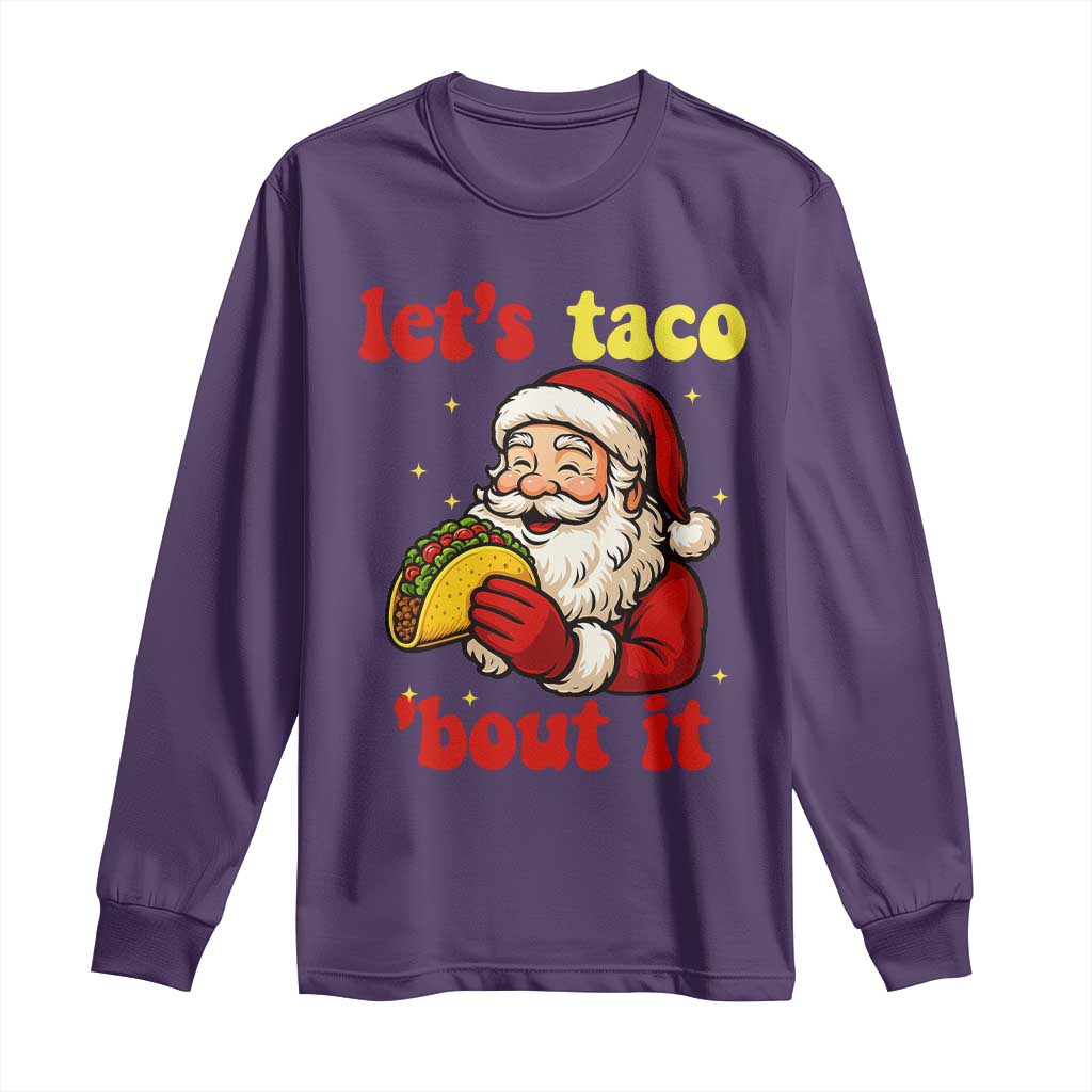 Funny Santa Taco Long Sleeve Shirt Let Us Taco About It - Wonder Print Shop