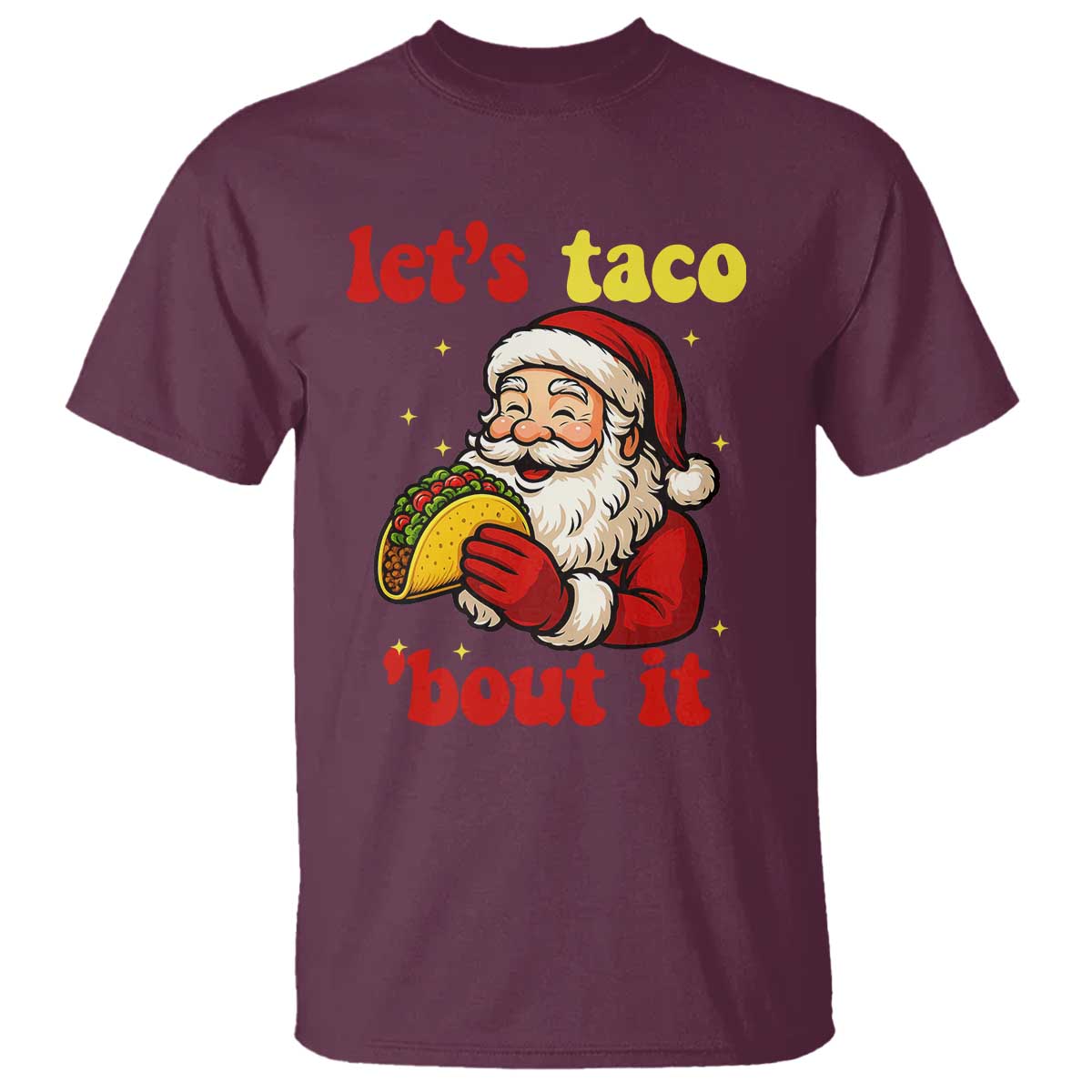 Funny Santa Taco T Shirt Let Us Taco About It - Wonder Print Shop