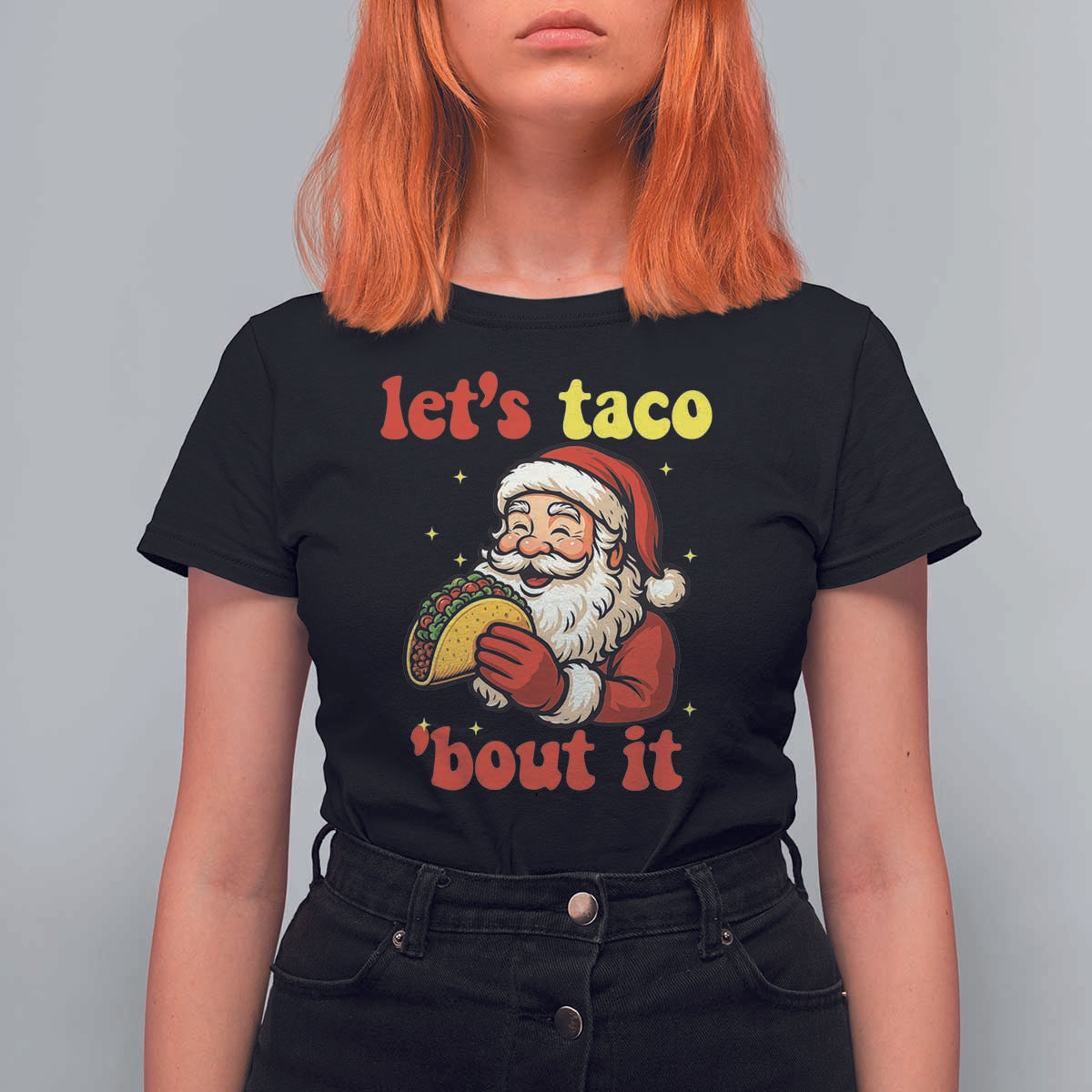 Funny Santa Taco T Shirt For Women Let Us Taco About It - Wonder Print Shop