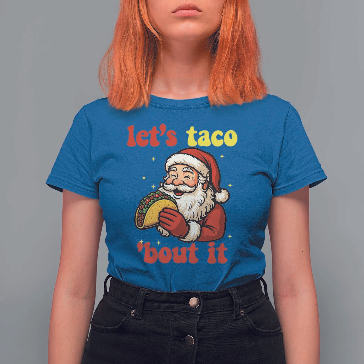 Funny Santa Taco T Shirt For Women Let Us Taco About It - Wonder Print Shop