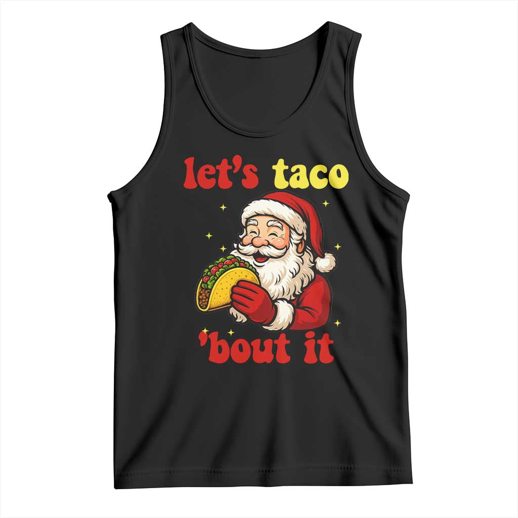 Funny Santa Taco Tank Top Let Us Taco About It - Wonder Print Shop