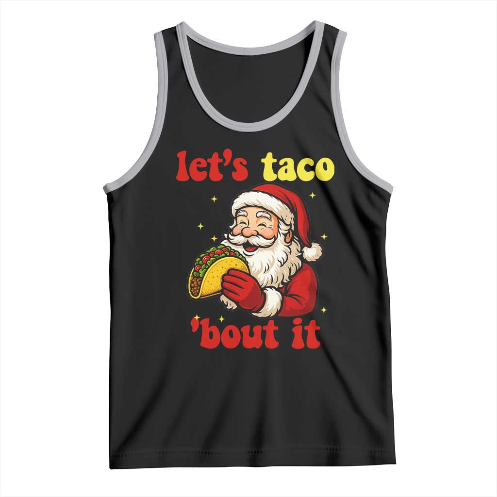 Funny Santa Taco Tank Top Let Us Taco About It - Wonder Print Shop