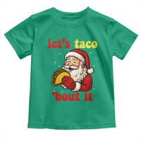Funny Santa Taco Toddler T Shirt Let Us Taco About It - Wonder Print Shop