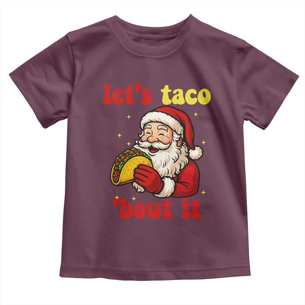 Funny Santa Taco Toddler T Shirt Let Us Taco About It - Wonder Print Shop