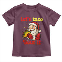 Funny Santa Taco Toddler T Shirt Let Us Taco About It - Wonder Print Shop