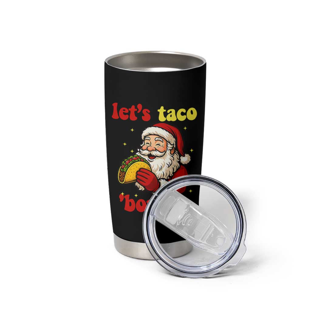 Funny Santa Taco Tumbler Cup Let Us Taco About It - Wonder Print Shop