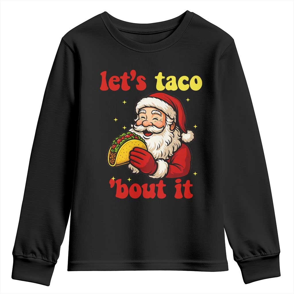 Funny Santa Taco Youth Sweatshirt Let Us Taco About It - Wonder Print Shop