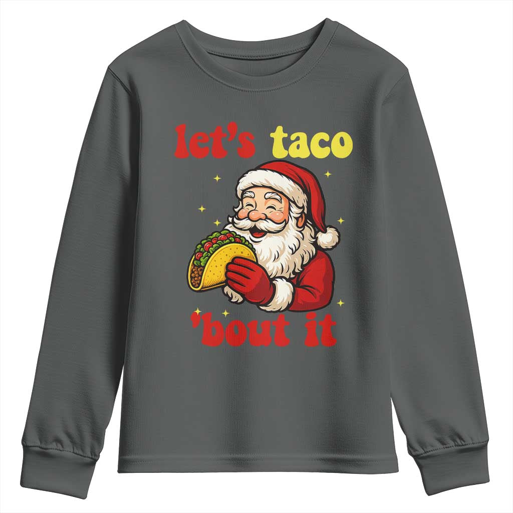 Funny Santa Taco Youth Sweatshirt Let Us Taco About It - Wonder Print Shop