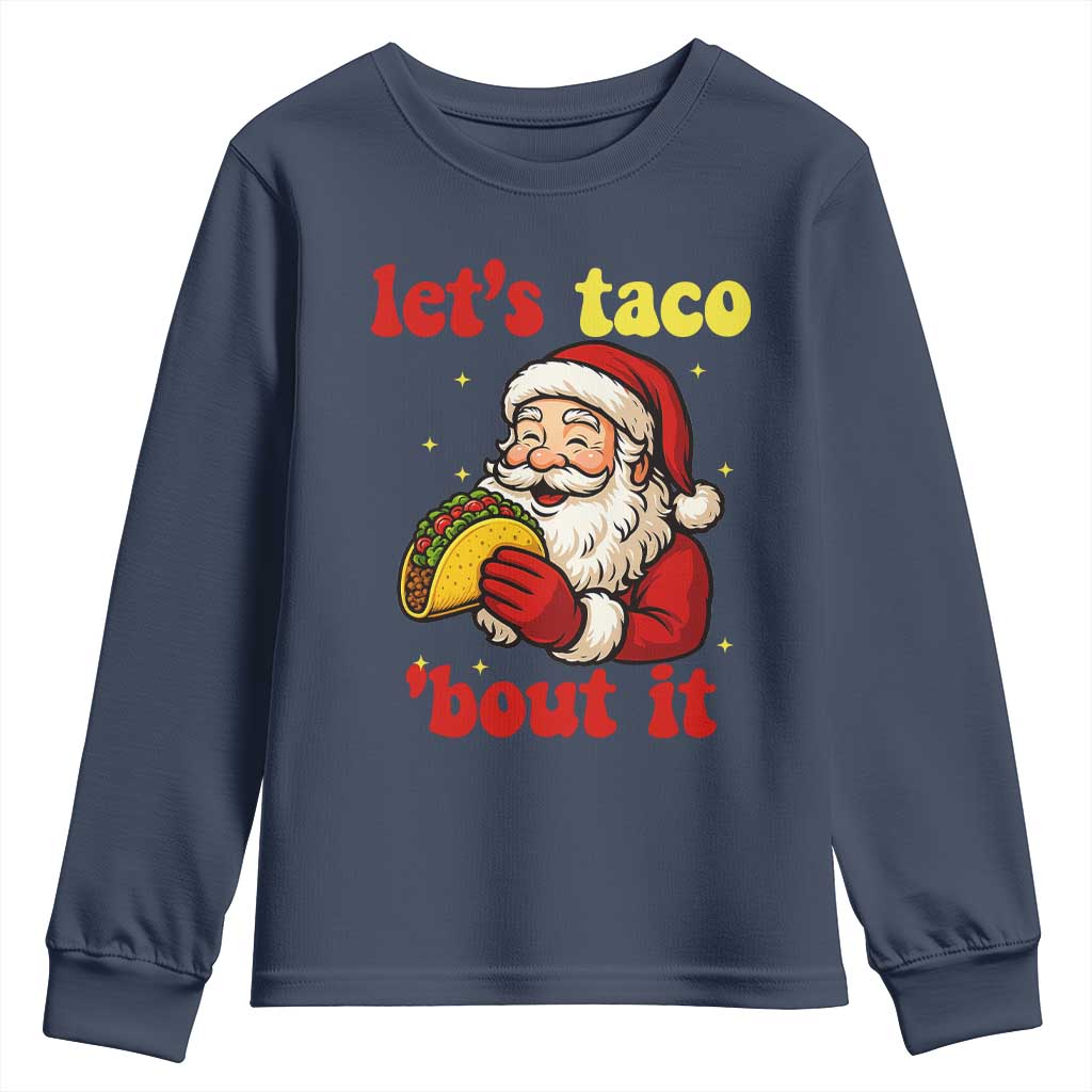 Funny Santa Taco Youth Sweatshirt Let Us Taco About It - Wonder Print Shop