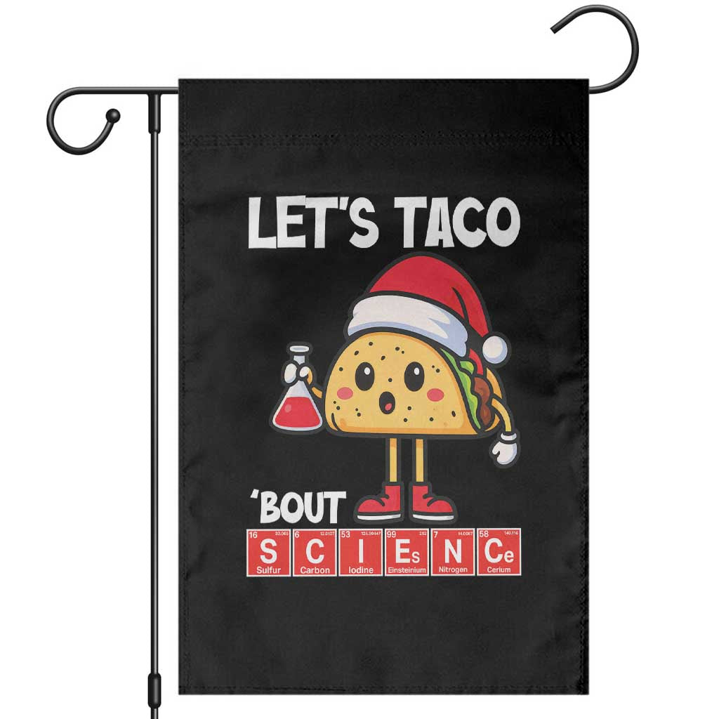 Funny Taco Mexican Christmas Garden Flag Let Us Taco About Science - Wonder Print Shop