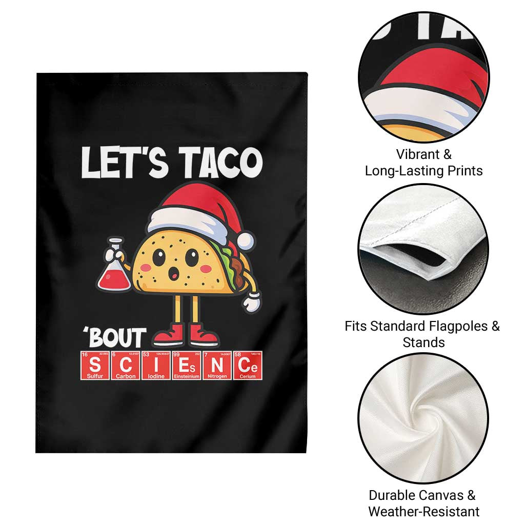 Funny Taco Mexican Christmas Garden Flag Let Us Taco About Science - Wonder Print Shop