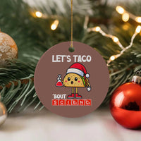 Funny Taco Mexican Xmas Ceramic Ornament Let Us Taco About Science - Wonder Print Shop