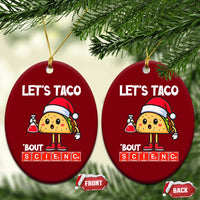 Funny Taco Mexican Xmas Ceramic Ornament Let Us Taco About Science - Wonder Print Shop